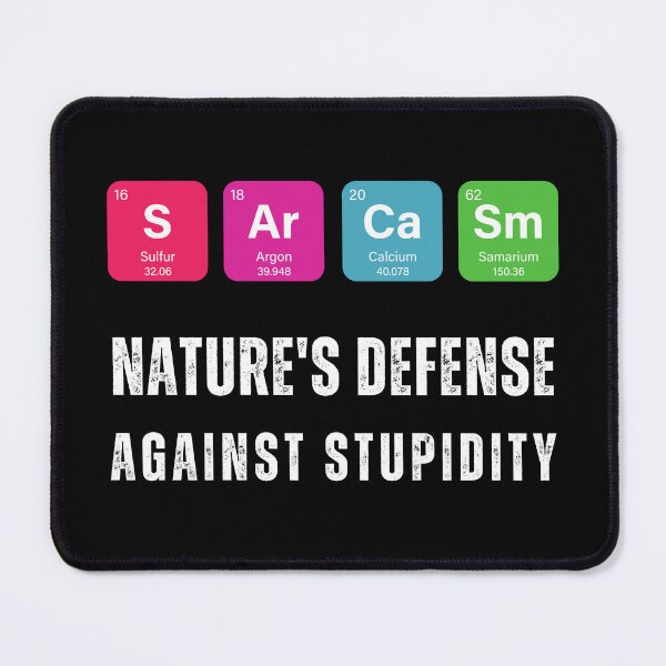 Item preview, Sarcasm Natures Defense Against Stupidity - Funny designed and sold by artfartzzz.