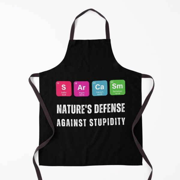 Item preview, Sarcasm Natures Defense Against Stupidity - Funny designed and sold by artfartzzz.