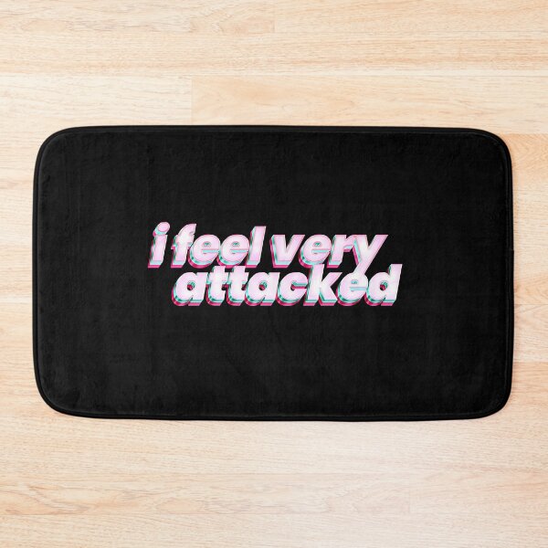 Item preview, I feel very attacked designed and sold by MaisonDeNo.