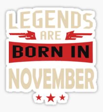 Legend Are Born In November Merchandise Sticker