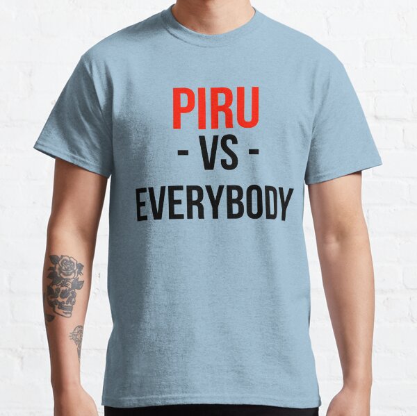 Piru Vs. Everybody Classic T-Shirt