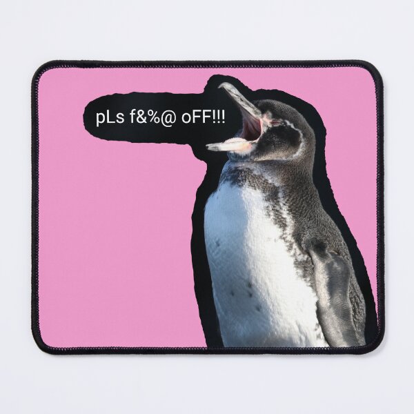 Item preview, Galapagos Penguin pls f&%@ off (Pink #F699CD) designed and sold by SBPenguins.