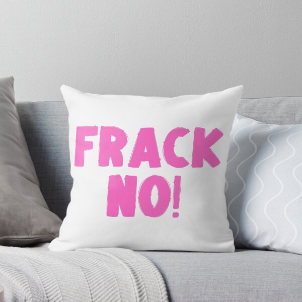 Item preview, Frack No - Save The Planet designed and sold by WritetheWrongs.