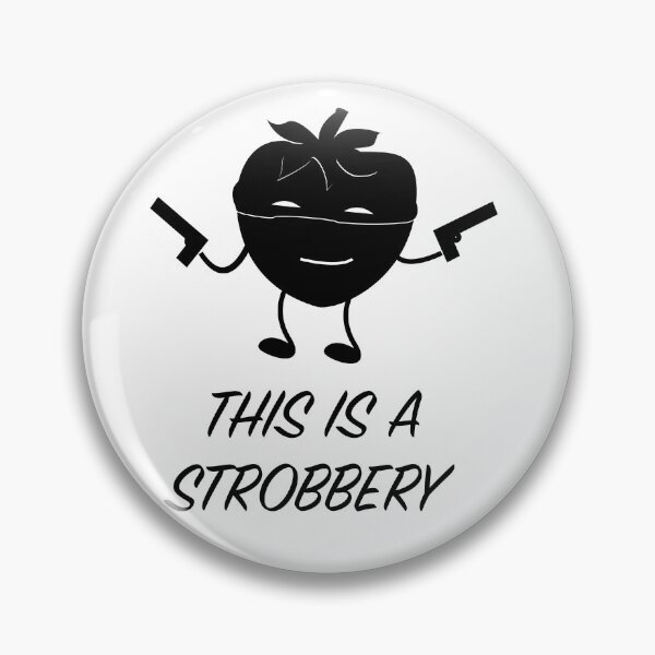 Item preview, This Is A Strobbery designed and sold by DFY-studio.