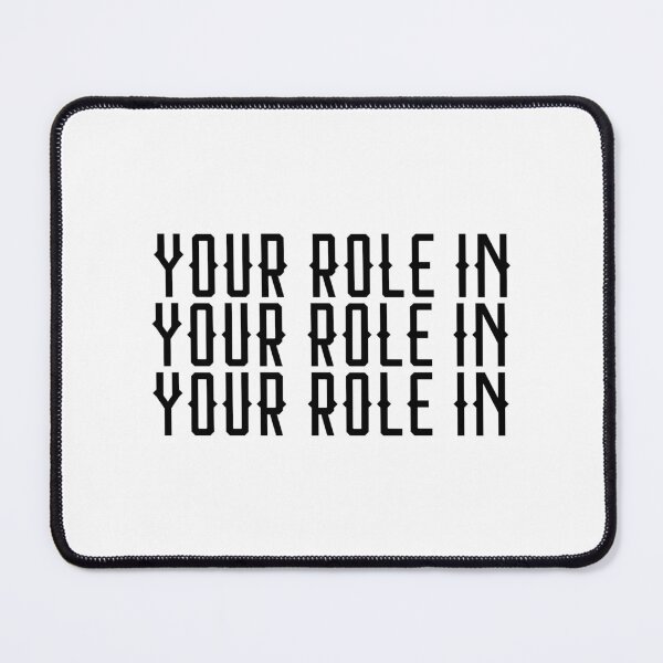 Item preview, your role in designed and sold by harnealaz.