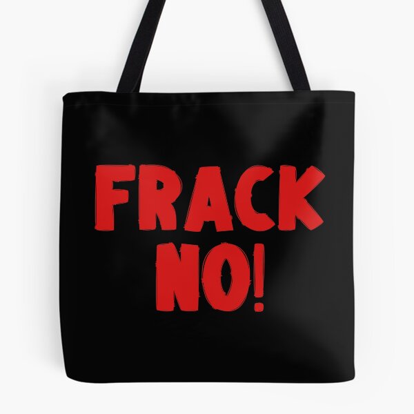 Item preview, Frack No - Save The Planet designed and sold by WritetheWrongs.
