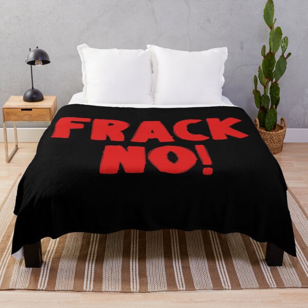 Item preview, Frack No - Save The Planet designed and sold by WritetheWrongs.