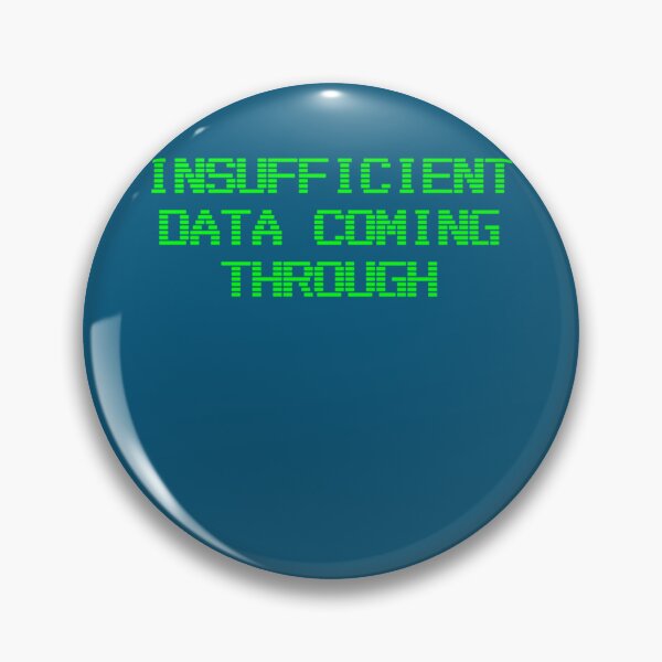 Item preview, Insufficient Data  designed and sold by GriffithsZach.