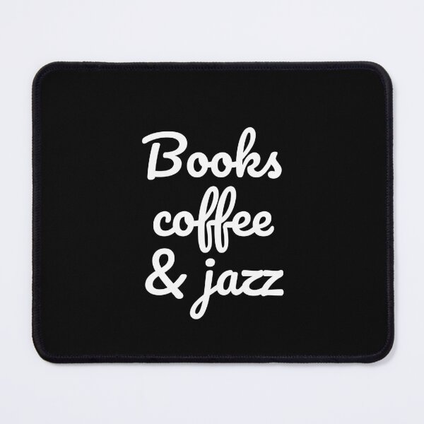 Item preview, Books Coffee and Jazz designed and sold by Inspirationmotivation.