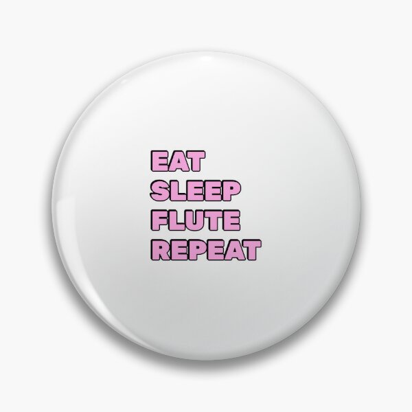 Item preview, Eat Sleep Flute Repeat   flutist, flautist musician humor - flute girl, designed and sold by Inspirationmotivation.