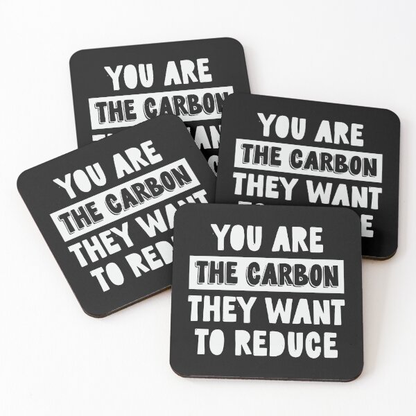 Item preview, You Are The Carbon They Want To Reduce designed and sold by CatsCrew.