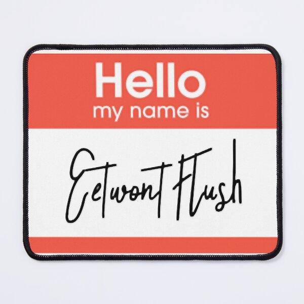 Item preview, Eetwont Flush designed and sold by KeepHopeAl.