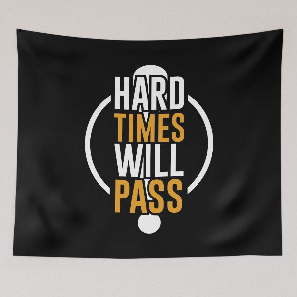 Item preview, HARD TIMES WILL PASS T-shirt Design designed and sold by fun-times-store.