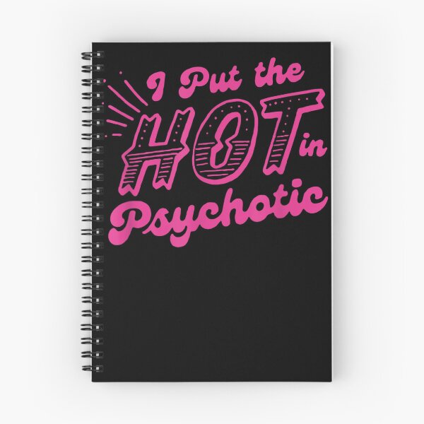 Item preview, I Put The Hot In Psychotic Funny Womens Adult Humor  designed and sold by limonhakec.