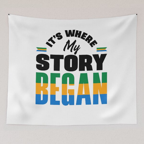 Item preview, Gabonese Gabon Gabonese Flag Its Where My Story Began designed and sold by ShopTheStyle.
