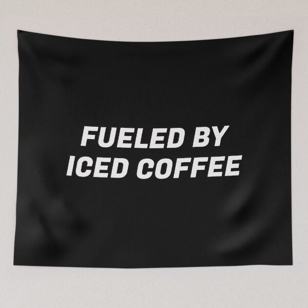 Item preview, Fueled By Iced Coffee designed and sold by Inspirationmotivation.