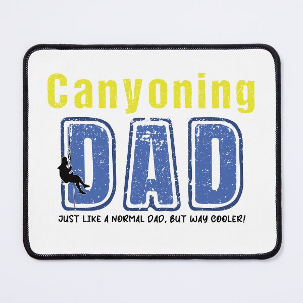 Item preview, Canyoning Dad - Just like a normal Dad, but way cooler! designed and sold by Adventure-Stuff.