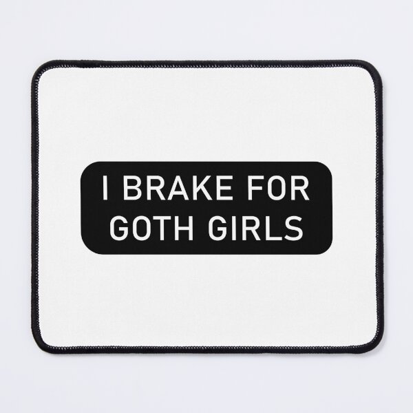 Item preview, Funny "I Brake For Goth Girls" window decal BUMPER STICKER gothic vampire, emo, creepy, chick, Halloween, witch, sign, new designed and sold by SkiMountain.