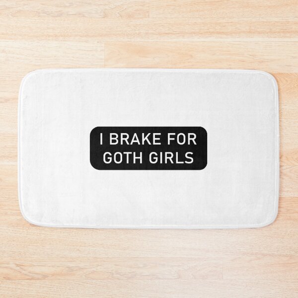 Item preview, Funny "I Brake For Goth Girls" window decal BUMPER STICKER gothic vampire, emo, creepy, chick, Halloween, witch, sign, new designed and sold by SkiMountain.