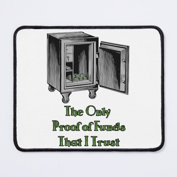 Item preview, 'The Only Proof of Funds That I Trust' Crypto Vault - Funny Cold Wallet Design designed and sold by Ridiculam Toga.