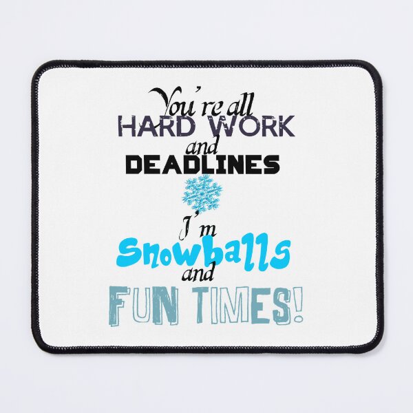 Item preview, Hard Work, Deadlines, Snowballs, Fun Times Baseball ¾ Sleeve designed and sold by PepeSyls.