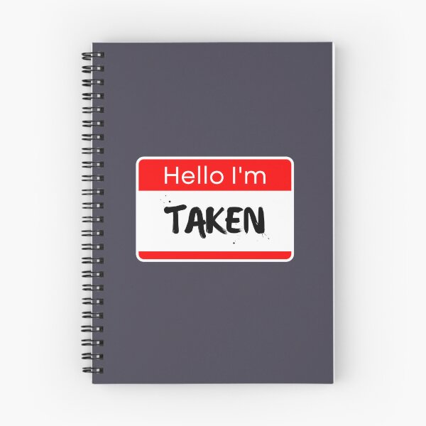 Item preview, Hello I'm Taken (Name Tag) designed and sold by ZingAndPep.
