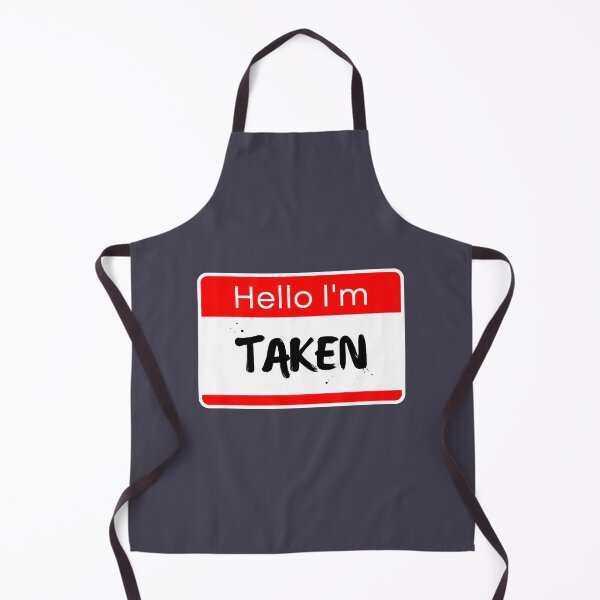 Item preview, Hello I'm Taken (Name Tag) designed and sold by ZingAndPep.