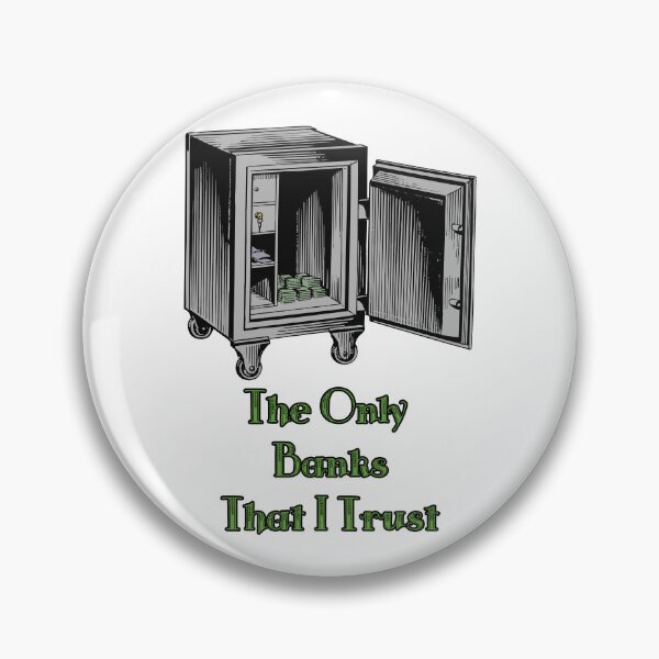 Item preview, 'The Only Banks That I Trust' Crypto Vault - Funny Cold Wallet Design designed and sold by Ridiculam Toga.
