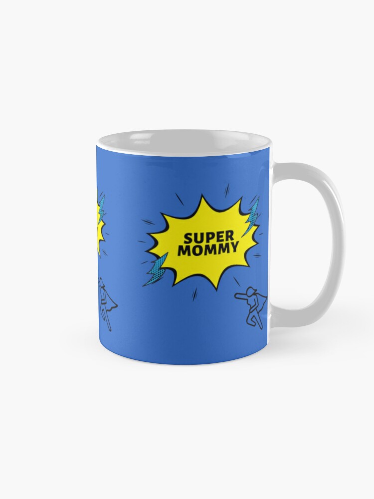 Super Mom - Super Mommy - Mug