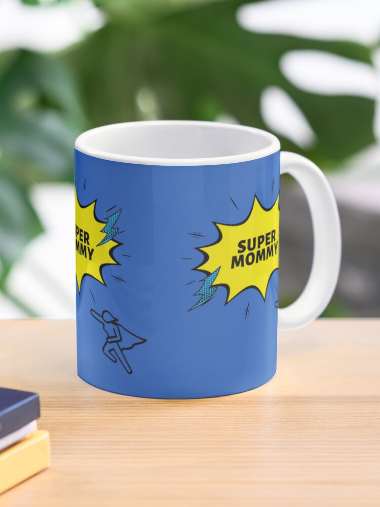 Super Mom - Super Mommy - Mug