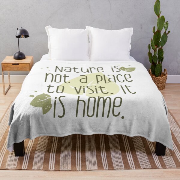 Item preview, Nature is not a place to visit. It is home designed and sold by heartfeltarts93.