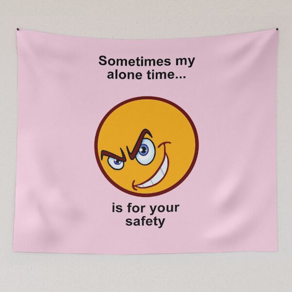 Artikelvorschau, Sometimes My Alone Time Is For Your Safety. entworfen und verkauft von artmovementspgh.