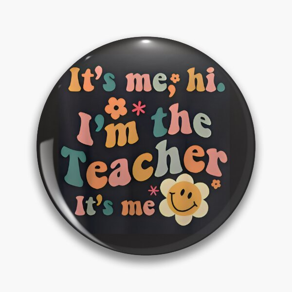 Item preview, It's me hi i'm the teacher it's me designed and sold by Okaya25.