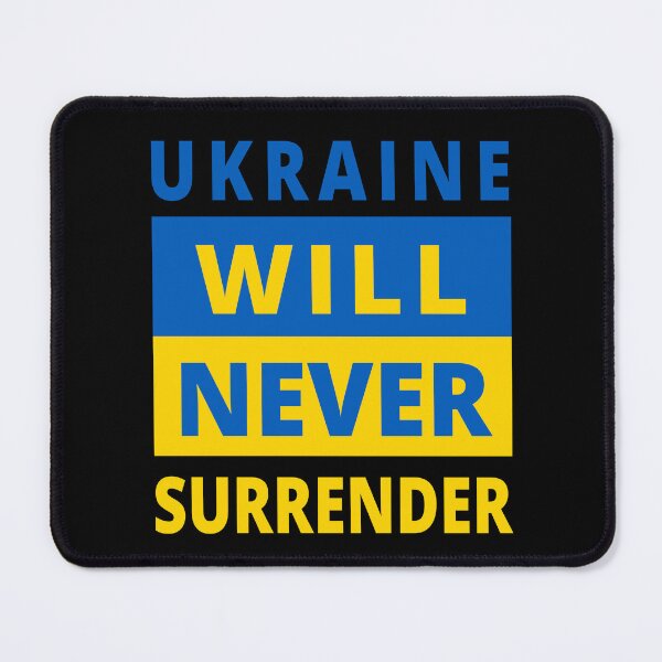 Item preview, UKRAINE WILL NEVER SURRENDER - Stand With Ukraine - Ukraine Flag - Support Ukraine Protest Russia designed and sold by ProgressiveMob.
