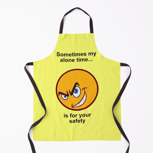 Item preview, Sometimes My Alone Time Is For Your Safety. designed and sold by artmovementspgh.