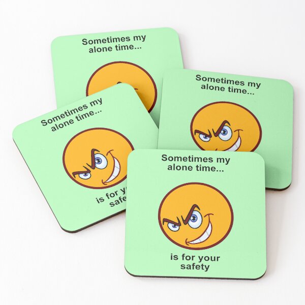 Item preview, Sometimes My Alone Time Is For Your Safety. designed and sold by artmovementspgh.
