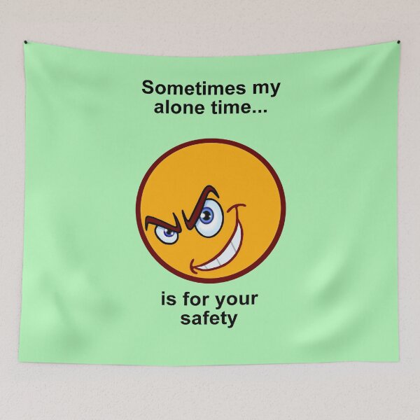 Artikelvorschau, Sometimes My Alone Time Is For Your Safety. entworfen und verkauft von artmovementspgh.