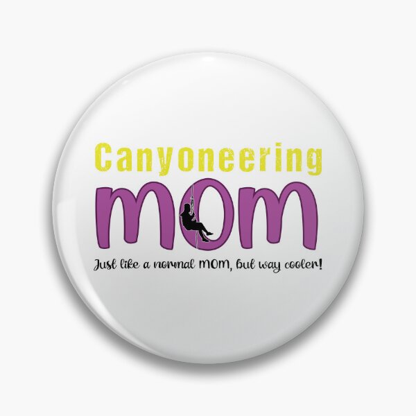 Item preview, Canyoneering Mom - Just like a normal MOM, but way cooler! designed and sold by Adventure-Stuff.