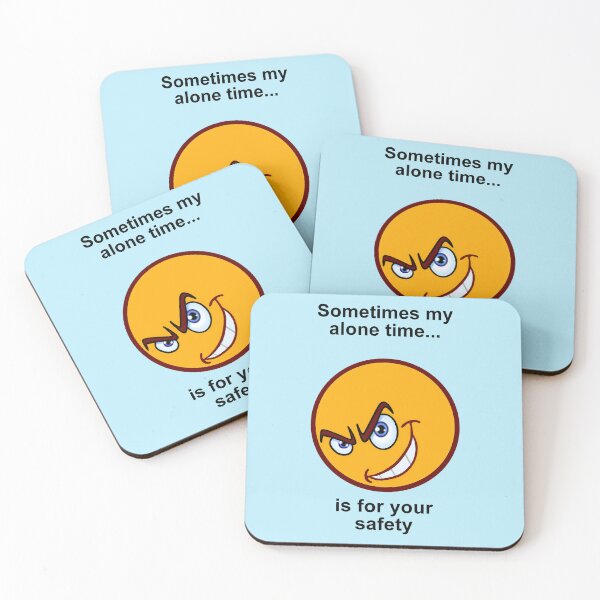 Item preview, Sometimes My Alone Time Is For Your Safety. designed and sold by artmovementspgh.