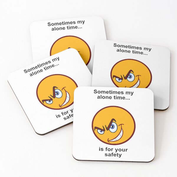 Item preview, Sometimes My Alone Time Is For Your Safety. designed and sold by artmovementspgh.