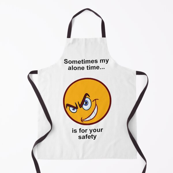 Item preview, Sometimes My Alone Time Is For Your Safety. designed and sold by artmovementspgh.