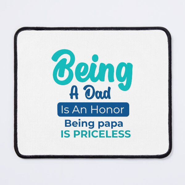 Item preview, Being A Dad Is An Honor designed and sold by Stag's PK.