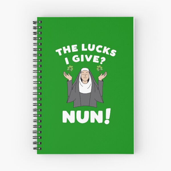 Item preview, The Lucks I Give? Nun! Funny St. Patrick's Day Pun designed and sold by TheTeeSupplyCo.