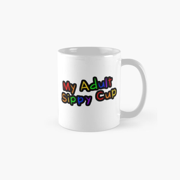 Adult Sippy Cup Funny coffee design