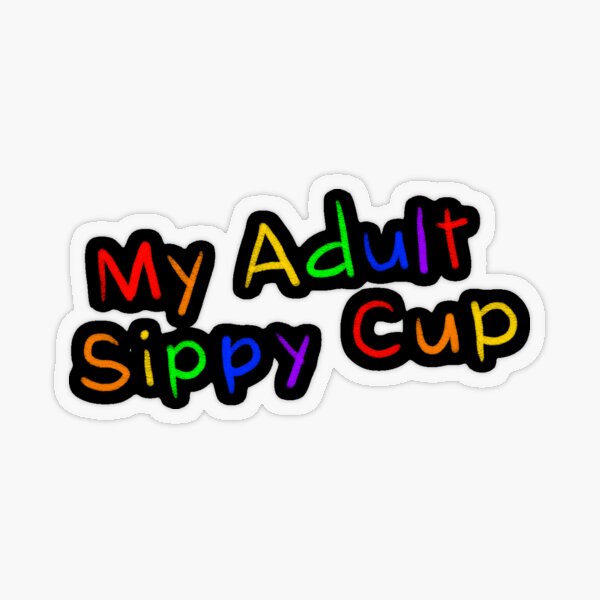 Adult Sippy Cup Coffee Cup Sticker for Sale by RobinLynneDes