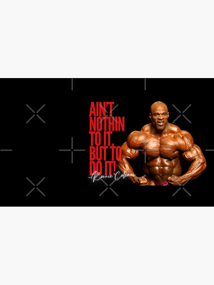 RONNIE COLEMAN - AIN'T NOTHIN TO IT | Coffee Mug