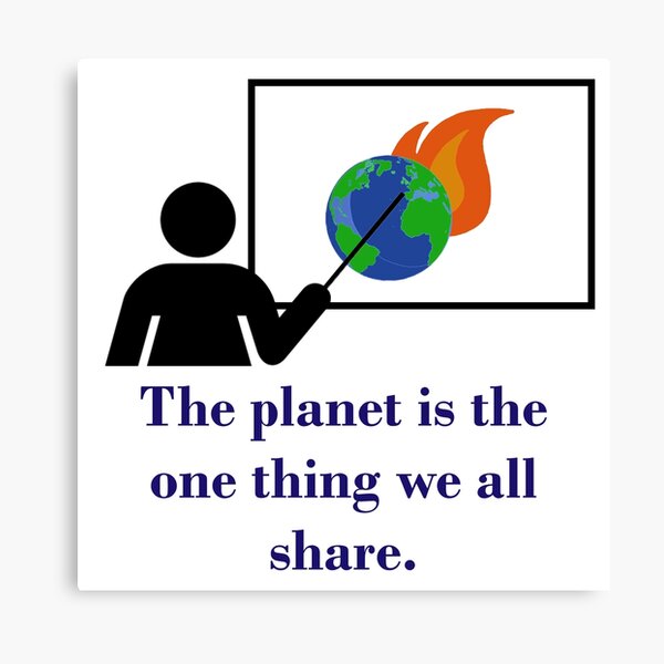 Artikel-Vorschau von The Planet Is The One Thing - Climate Change Quote , designt und verkauft von CrankyOldDude.