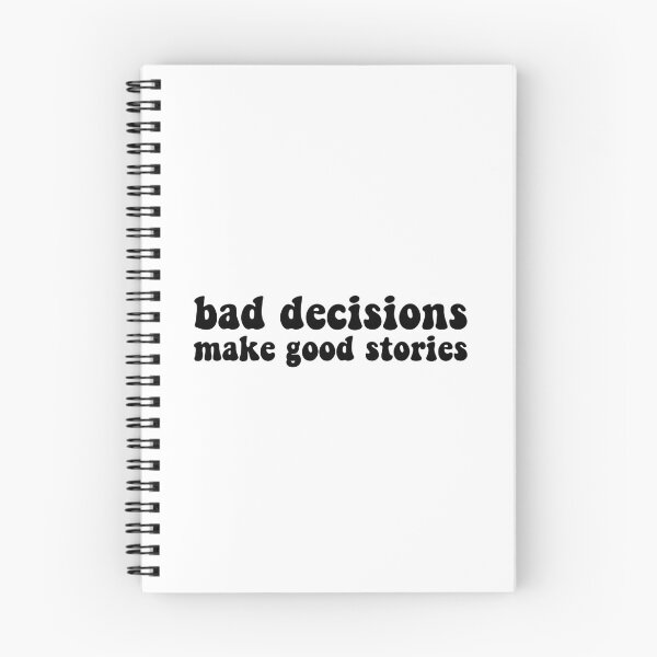 Item preview, Bad decisions make good stories ? Bad decisions designed and sold by Stixdesigns.