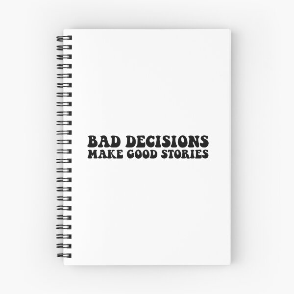 Item preview, Bad decisions make good stories ? Bad decisions designed and sold by Stixdesigns.