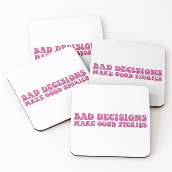 Item preview, Bad decisions make good stories ? Bad decisions designed and sold by Stixdesigns.